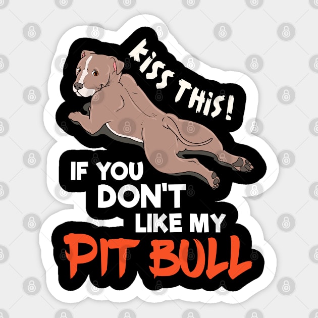 Funny Kiss This Pitbull Gift Design Pit Bull Lover Print Sticker by Linco